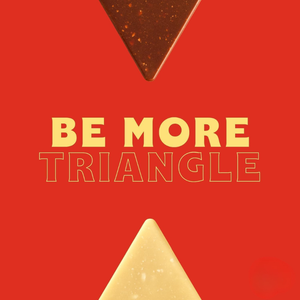 Triangular chocolate pieces on a red background with 'Be More Triangle' text.